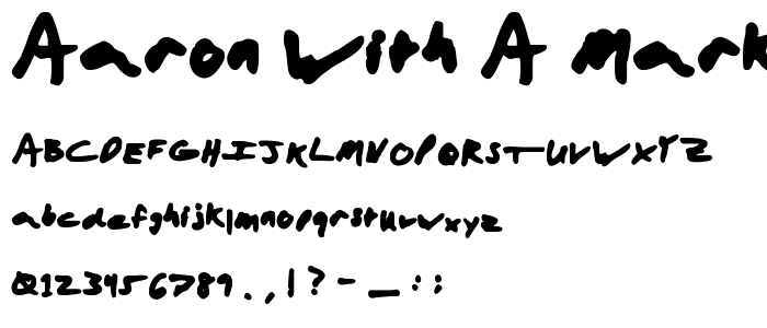 Aaron with a Marker font